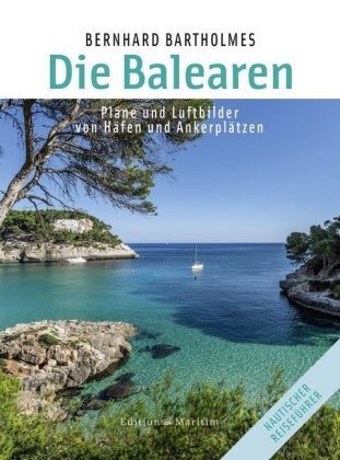 Die Balearen - Bernhard Bartholmes  Gebunden