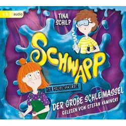 Schwapp, der Geheimschleim - Der große Schleimassel