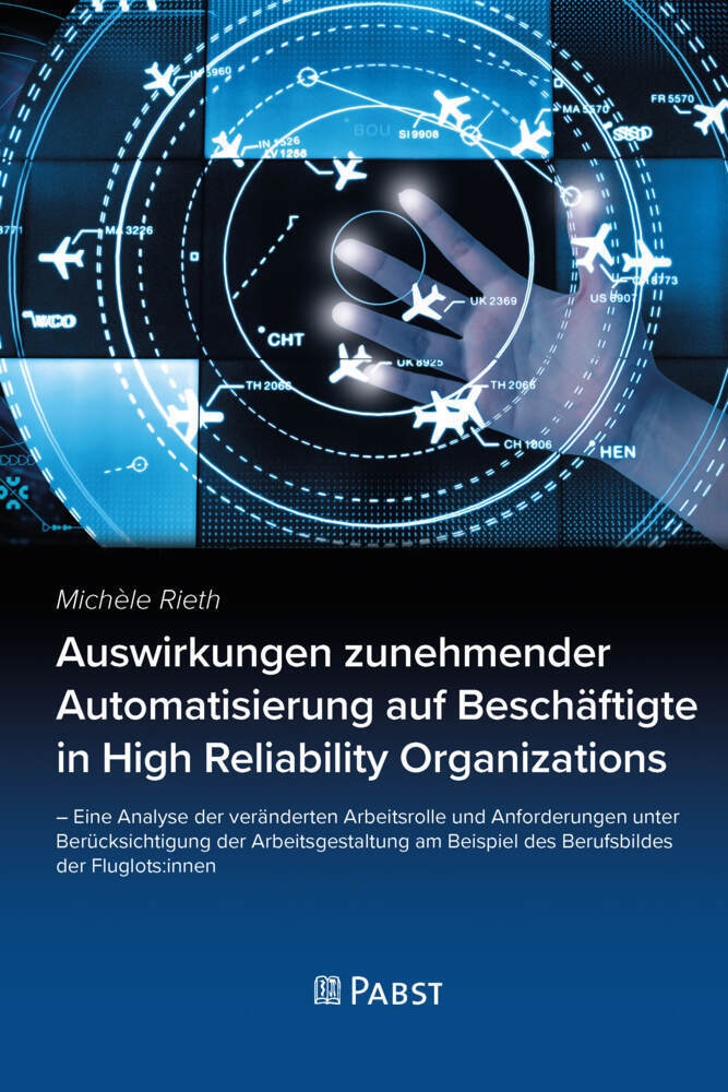 Auswirkungen Zunehmender Automatisierung Auf Beschäftigte In High Reliability Organizations - Rieth Michèle  Kartoniert (TB)