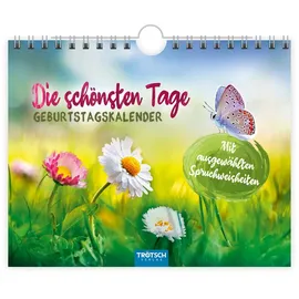 trotsch Trötsch Geburtstagskalender Die schönsten Tage Geburtstagskalender mit ausgewählten Sprüchen