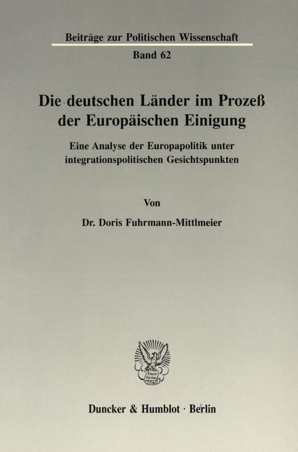 Die Deutschen Länder Im Prozeß Der Europäischen Einigung. - Doris Fuhrmann-Mittlmeier  Kartoniert (TB)
