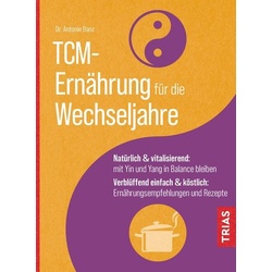 TCM-Ernährung für die Wechseljahre