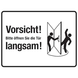Türschild, Bitte öffnen Sie die Tür langsam!, links, weiß, 150 x 200 mm - 200x150 mm Folie selbstklebend