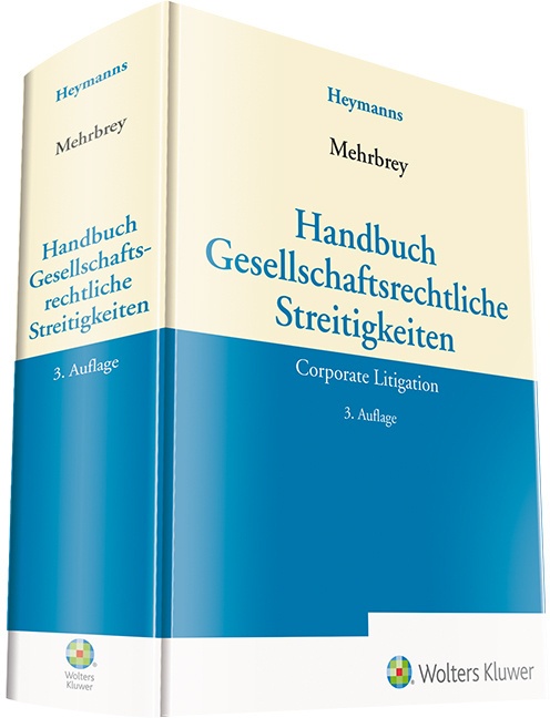 Handbuch Gesellschaftsrechtliche Streitigkeiten - Kim L. Mehrbrey  Gebunden