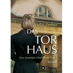 Das Torhaus - Helga Dreher, Kartoniert (TB)