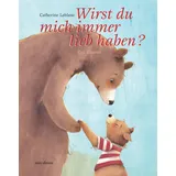 Minedition Wirst du mich immer liebhaben ...?