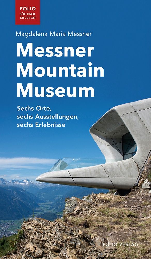 Messner Mountain Museum - Magdalena Maria Messner  Kartoniert (TB)