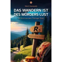 Nova MD Das Wandern ist des Mörders Lust: