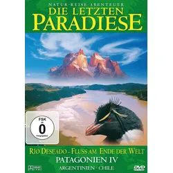 Die letzten Paradiese (Fole 4) - Patagonien IV - Rio Deseado - Fluss am Ende der Welt - Argentinien, Chile (Neu differenzbesteuert)