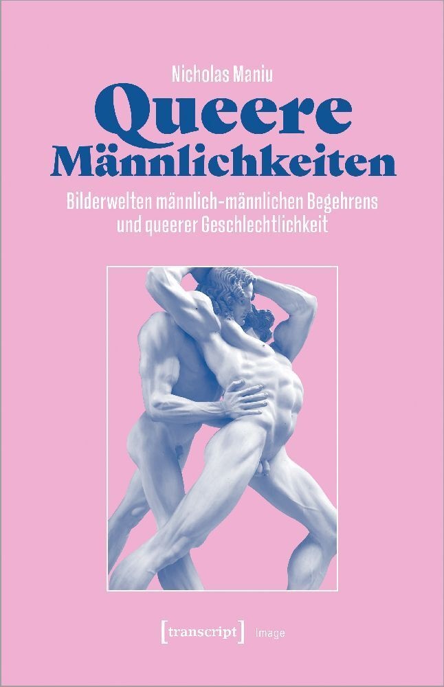 Queere Männlichkeiten - Nicholas Maniu  Kartoniert (TB)