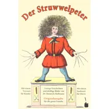 Edition Tintenfaß Der Struwwelpeter. Lustige Geschichten und drollige Bilder.