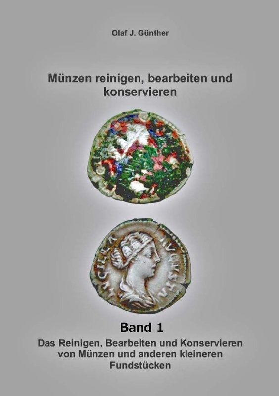 Münzen:Reinigen- Bearbeiten-Konservieren Bd. 1 - Olaf J. Günther, Kartoniert (TB)