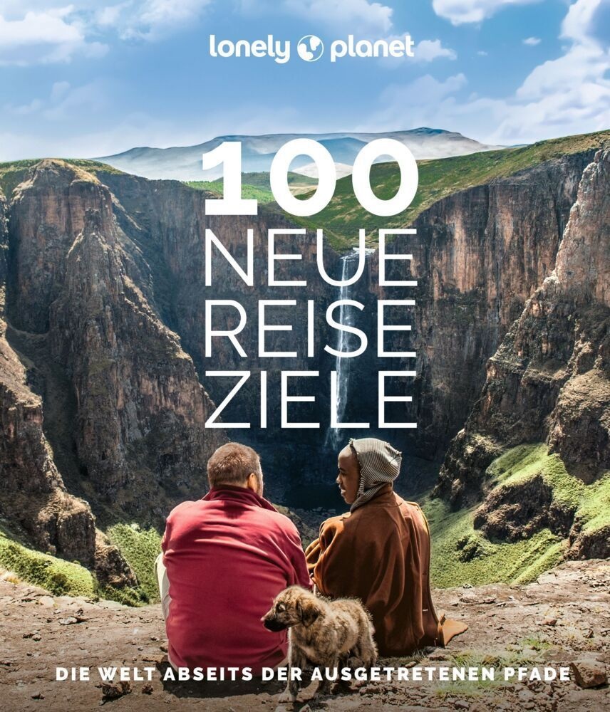 Lonely Planet Bildband 100 Neue Reiseziele  Gebunden