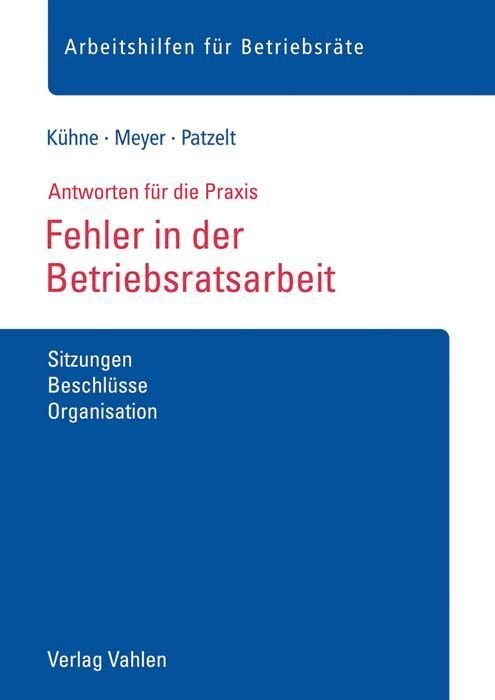 Fehler In Der Betriebsratsarbeit - Wolfgang Kühne  Sören Meyer  Stephanie Patzelt  Geheftet