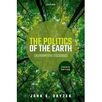 Oxford University Press The Politics of the Earth: Environmental