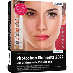 Photoshop Elements 2022 - Das Umfangreiche Praxisbuch - Kyra Sänger, Christian Sänger, Kartoniert (TB)