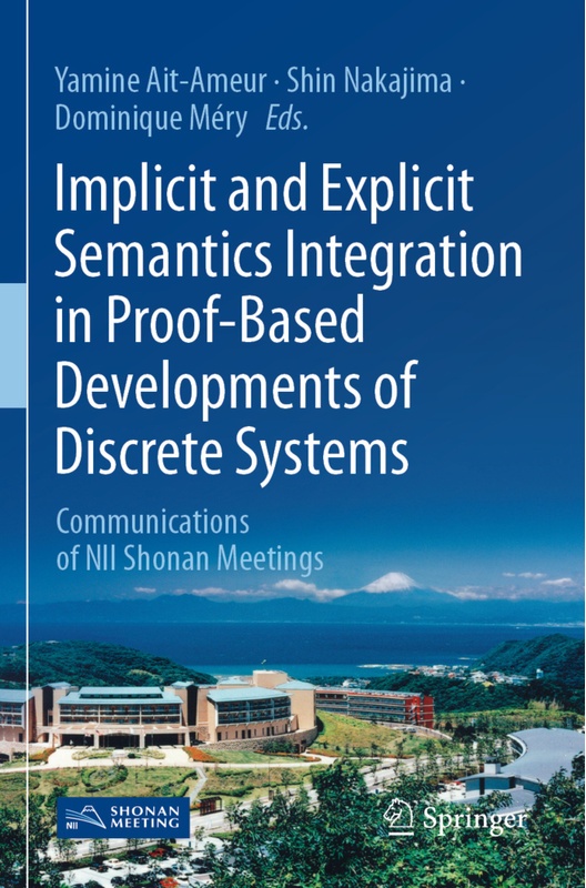 Implicit And Explicit Semantics Integration In Proof-Based Developments Of Discrete Systems, Kartoniert (TB)