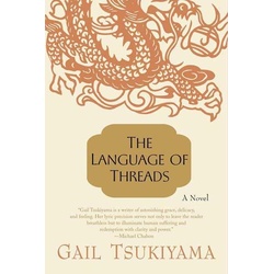 The Language of Threads als eBook Download von Gail Tsukiyama