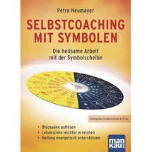 Mankau Verlag Selbstcoaching mit Symbolen. Die heilsame Arbeit mit der Symbolscheibe