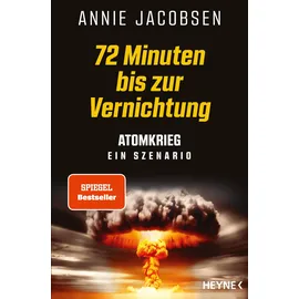 Heyne 72 Minuten bis zur Vernichtung