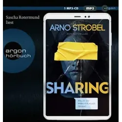 Sharing - Willst du wirklich alles teilen?, 1 Audio-CD, 1 MP3