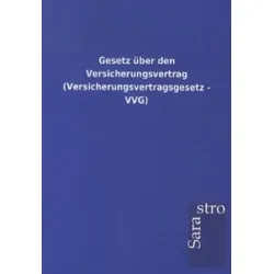 Gesetz über den Versicherungsvertrag (Versicherungsvertragsgesetz - VVG)