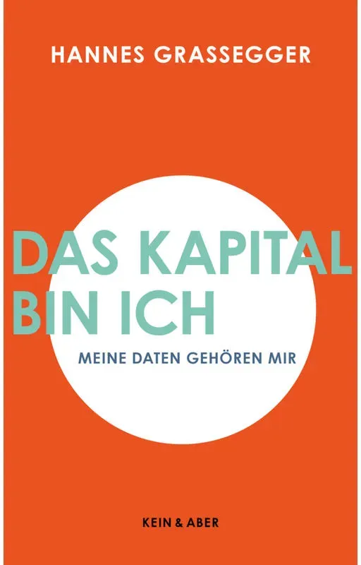 Das Kapital Bin Ich - Hannes Grassegger, Kartoniert (TB)