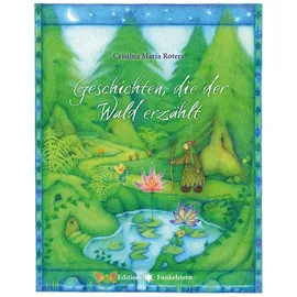 Neue Erde Geschichten, die der Wald erzählt