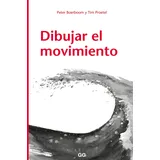 Gustavo Gili Dibujar el movimiento