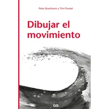 Gustavo Gili Dibujar el movimiento