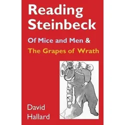 Reading Steinbeck: 'of Mice and Men' and 'the Grapes of Wrath'