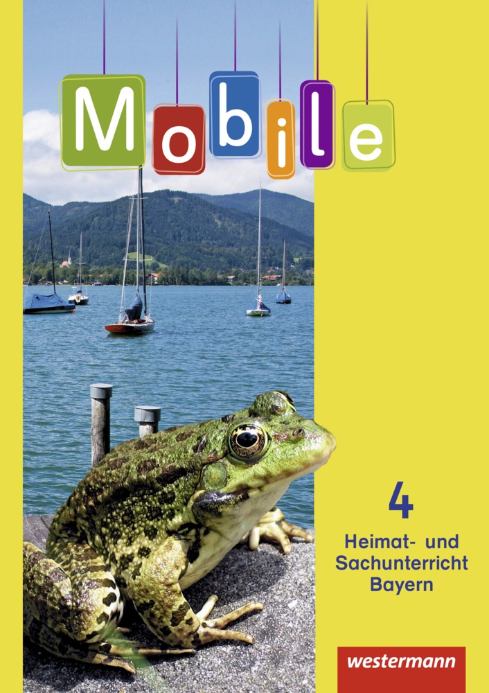Mobile Heimat- Und Sachunterricht - Ausgabe 2014 Für Bayern - Kathryn Band  Janina Günther  Matthias Kramer  Bernhard Reuschel  Ulrike Rutke  Nina Dec