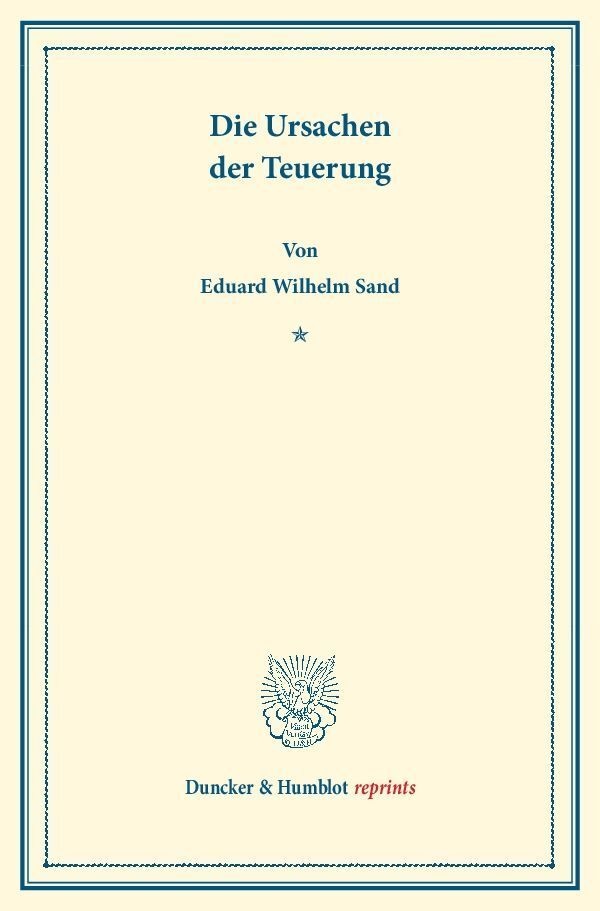 Die Ursachen Der Teuerung. - Eduard Wilhelm Sand  Kartoniert (TB)