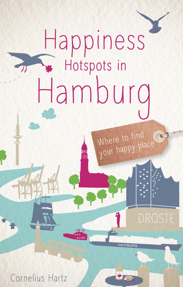 Glücksorte / Happiness Hotspots In Hamburg - Cornelius Hartz  Kartoniert (TB)