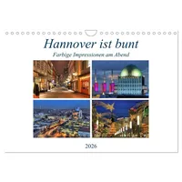 Calvendo Hannover ist bunt (Wandkalender 2026 DIN A4 quer),