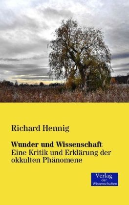 Wunder Und Wissenschaft - Richard Hennig  Kartoniert (TB)
