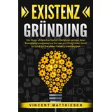 pegoa global media / eob EXISTENZGRÜNDUNG: Wie Sie ein erfolgreiches Startup Unternehmen gründen, einen B