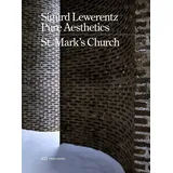 Park Books Sigurd Lewerentz, Pure Aesthetics: St Mark's Church, Stockholm