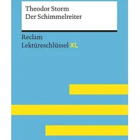 Reclam, Philipp Lektüreschlüssel XL. Theodor Storm: Der Schimmelreiter