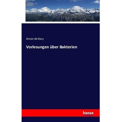 Vorlesungen Über Bakterien - Anton de Bary, Kartoniert (TB)