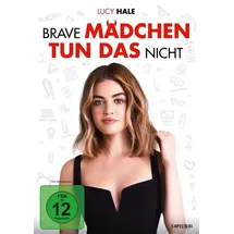 Brave Mädchen tun das nicht