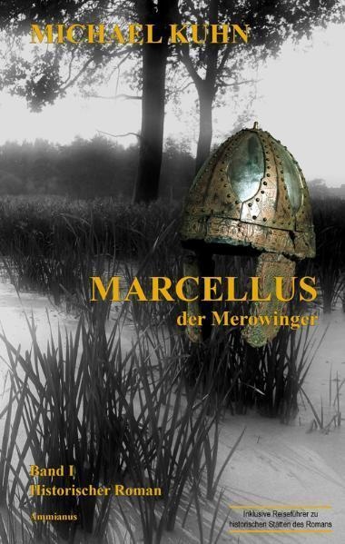 Marcellus - Der Merowinger - Michael Kuhn  Gebunden