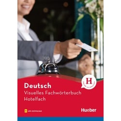 Visuelles Fachwörterbuch Hotelfach. Buch mit Audios online