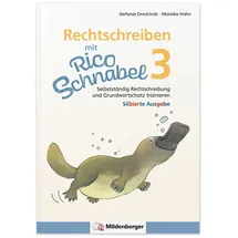 Mildenberger Verlag Gmbh Rechtschreiben mit Rico Schnabel, Klasse 3: Selbstständig Rechtschreibung und Grundwortschatz trainieren (Rico Schnabel Deutsch)