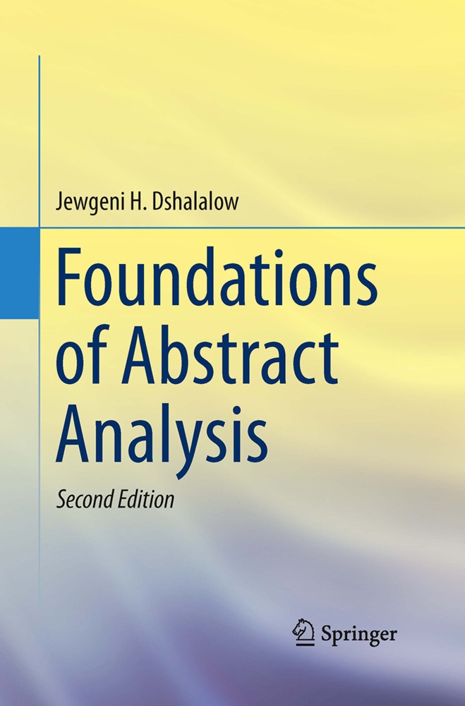 Foundations Of Abstract Analysis - Jewgeni H. Dshalalow  Kartoniert (TB)