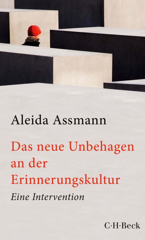 Das Neue Unbehagen An Der Erinnerungskultur - Aleida Assmann  Taschenbuch