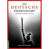 Amadeus Verlag Der deutsche Freiheitskampf: Die Rückkehr zur Natürlichen Ordnung