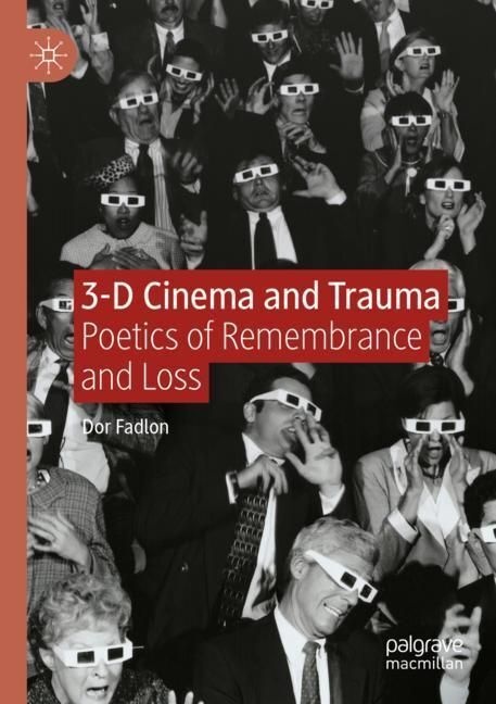 3-D Cinema And Trauma - Dor Fadlon  Kartoniert (TB)