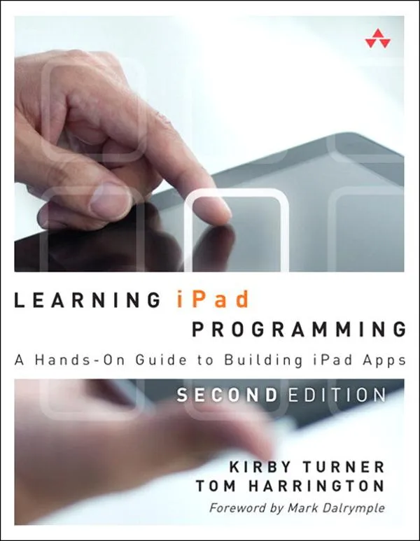 Learning iPad Programming: eBook von Kirby Turner/ Tom Harrington
