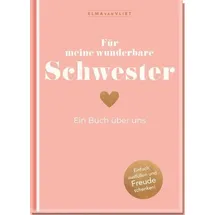 Elma van Vliet Für meine wunderbare Schwester